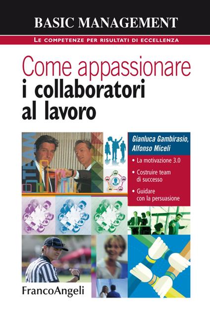 Come appassionare i collaboratori al lavoro - Gianluca Gambirasio,Alfonso Miceli - copertina