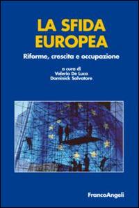 La sfida europea. Riforme, crescita e occupazione - copertina