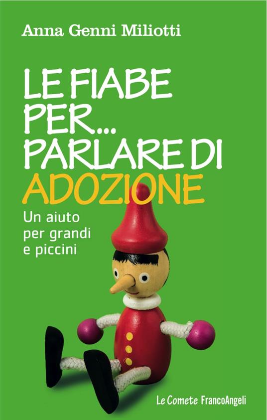 Le fiabe per parlare di adozione. Un aiuto per grandi e piccini - Anna Genni Miliotti - copertina