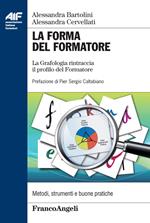 La forma del formatore. La grafologia rintraccia il profilo del formatore