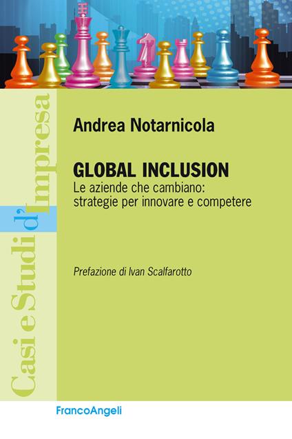 Global Inclusion. Le aziende che cambiano: strategie per innovare e competere - Andrea Notarnicola - ebook