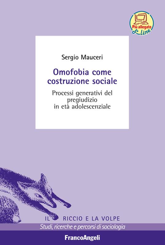 Omofobia come costruzione sociale. Processi generativi del pregiudizio in età adolescenziale - Sergio Mauceri - ebook