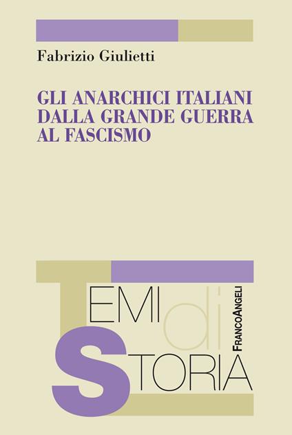 Gli anarchici italiani dalla Grande guerra al fascismo - Fabrizio Giulietti - ebook