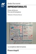 Imprenditorialità. Futuro del lavoro, percorsi di formazione