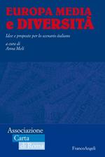 Europa media e diversità. Idee e proposte per lo scenario italiano