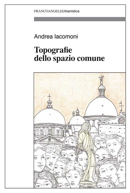 Topografie dello spazio comune - Andrea Iacomoni - ebook