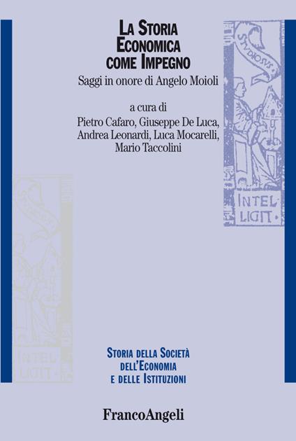 La storia economica come impegno - V.V.A.A.,Pietro Cafaro,Giuseppe De Luca,Andrea Leonardi - ebook