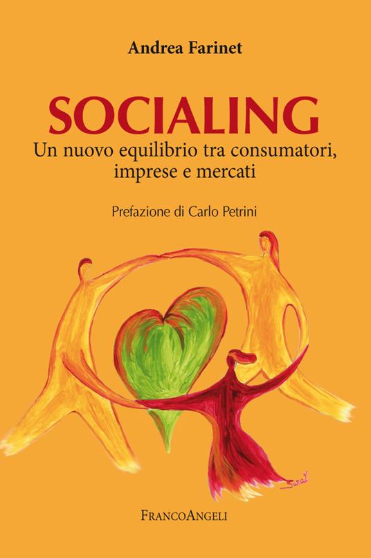 Socialing. Un nuovo equilibrio tra consumatori, imprese e mercati - Andrea Farinet - ebook