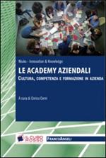 Le academy aziendali. Cultura, competenza e formazione in azienda