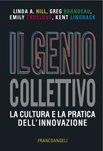 Il genio collettivo. La cultura e la pratica dell'innovazione