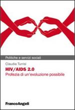 HIV/AIDS 2.0. Profezia di un'evoluzione possibile