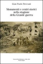 Monumenti e centri storici nella stagione della grande guerra