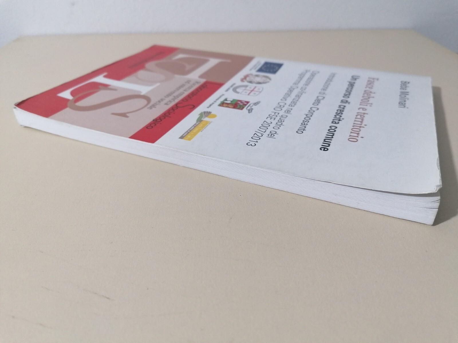 Fasce deboli e territorio. Un percorso di crescita comune