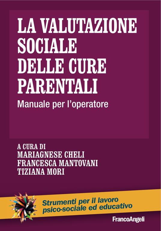 La valutazione sociale delle cure parentali. Manuale per l'operatore - copertina