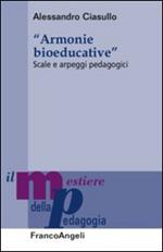 Armonie bioeducative. Scale e arpeggi pedagogici