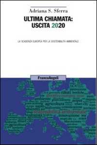 Ultima chiamata: uscita 2020. La scadenza europea per la sostenibilità ambientale