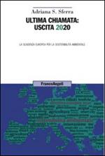 Ultima chiamata: uscita 2020. La scadenza europea per la sostenibilità ambientale
