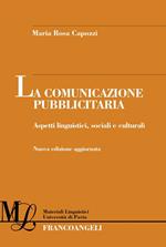 La comunicazione pubblicitaria. Aspetti linguistici, sociali e culturali