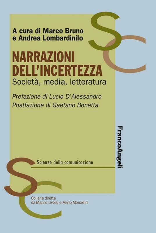 Narrazioni dell'incertezza. Società, media, letteratura - copertina