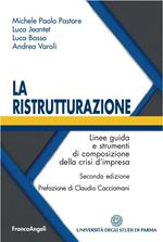 La ristrutturazione. Linee guida e strumenti di composizione della crisi d'impresa