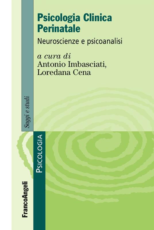 Psicologia clinica perinatale. Neuroscienze e psicoanalisi - copertina