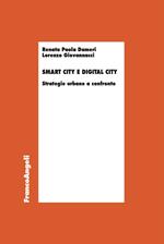 Smart city e digital city. Strategie urbane a confronto