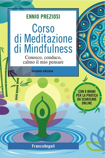 Corso di meditazione di mindfulness. Conosco, conduco, calmo il mio pensare. Con brani per la pratica - Ennio Preziosi - copertina