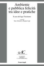 Ambiente e pubblica felicità tra idee e pratiche. Il caso del lago Trasimeno