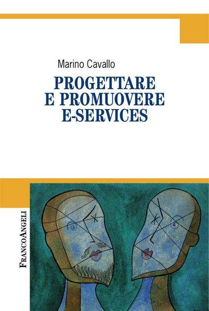 Progettare e promuovere e-services - Marino Cavallo - copertina