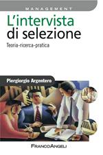 L' intervista di selezione. Teoria, ricerca, pratica