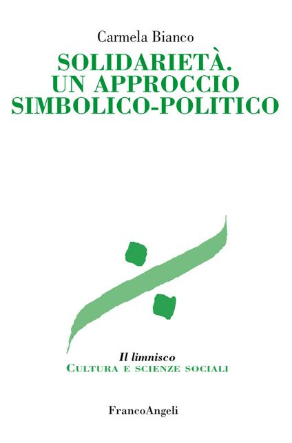 Solidarietà. Un approccio simbolico-politico - Carmela Bianco - ebook
