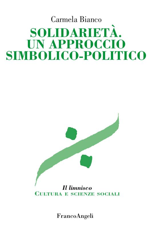 Solidarietà. Un approccio simbolico-politico - Carmela Bianco - ebook