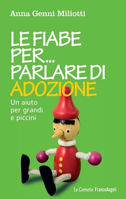 Le fiabe per parlare di adozione. Un aiuto per grandi e piccini - Anna Genni Miliotti - ebook