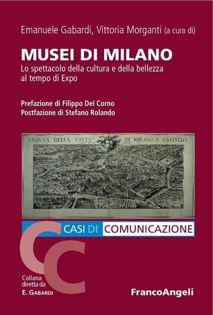 Musei di Milano. Lo spettacolo della cultura e della bellezza al tempo di Expo - Emanuele Gabardi,Vittoria Morganti - ebook