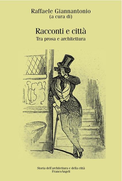 Racconti e città. Tra prosa e architettura - Raffaele Giannantonio - ebook