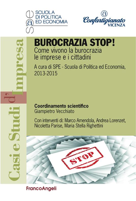 Burocrazia stop! Come vivono la burocrazia le imprese e i cittadini - SPE Confartigianato Vicenza - ebook