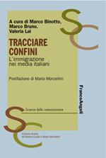 Tracciare confini. L'immigrazione nei media italiani