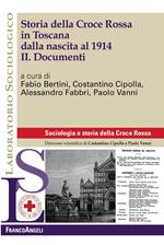 Storia della Croce Rossa in Toscana dalla nascita al 1914. Vol. 2: Documenti.