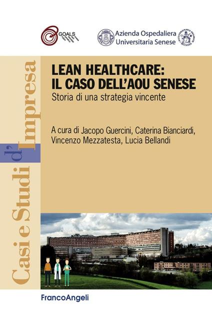 Lean healthcare: il caso dell'AOU Senese. Storia di una strategia vincente - copertina