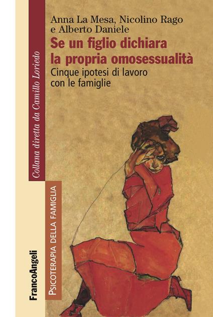 Se un figlio dichiara la propria omosessualità. Cinque ipotesi di lavoro con le famiglie - Anna La Mesa,Nicolino Rago,Alberto Daniele - copertina