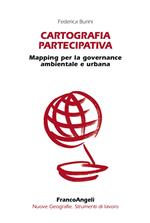 Cartografia partecipativa. Mapping per la governance ambientale e urbana