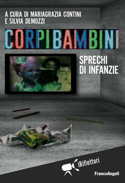 Corpi bambini. Sprechi di infanzie - copertina