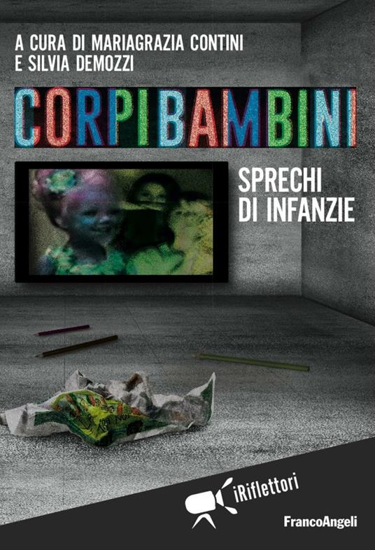 Corpi bambini. Sprechi di infanzie - copertina