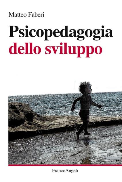 Psicopedagogia dello sviluppo - Matteo Faberi - copertina