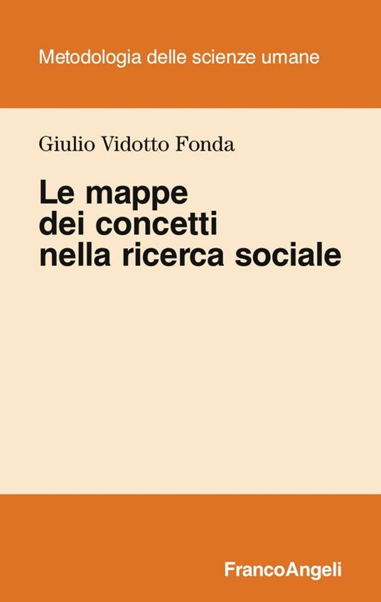 Le mappe dei concetti nella ricerca sociale - Giulio Vidotto Fonda - copertina