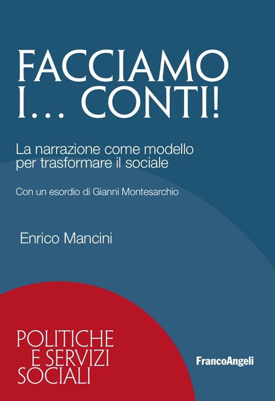 Facciamo i... conti! La narrazione come modello per trasformare il sociale - Enrico Mancini - copertina