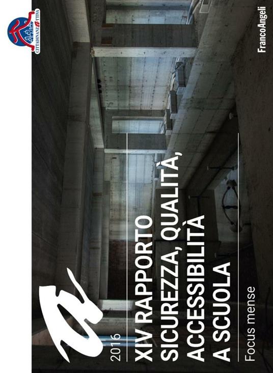 Sicurezza, qualità, accessibilità a scuola. XIV rapporto nazionale - copertina