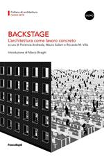 Backstage. L'architettura come lavoro concreto