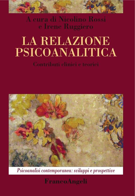 La relazione psicoanalitica. Contributi clinici e teorici - copertina