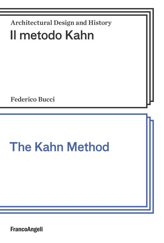 Il metodo Kahn-The Kahn method. Ediz. bilingue - Federico Bucci - copertina